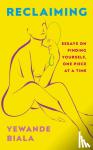 Biala, Yewande - Reclaiming