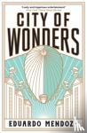 Mendoza, Eduardo - City of Wonders