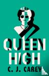 Carey, C J - Queen High