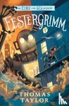 Taylor, Thomas - Festergrimm - An Eerie-on-Sea Mystery 04