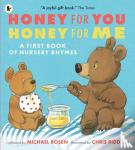 - Honey for You, Honey for Me: A First Book of Nursery Rhymes