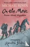 Rosen, Michael - On the Move: Poems About Migration