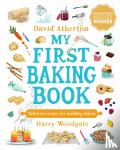 Atherton, David - My First Baking Book: Delicious Recipes for Budding Bakers