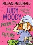 McDonald, Megan - Judy Moody Predicts the Future