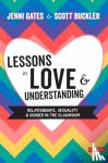 Gates - Lessons in Love and Understanding