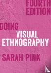 Pink, Sarah - Doing Visual Ethnography