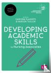 Flaherty, Cariona, Taylor, Marion - Developing Academic Skills for Nursing Associates