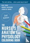 Cook, Neal, Shepherd, Andrea, Boore, Jennifer - The Nurse's Anatomy and Physiology Colouring Book