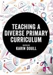 Doull - Teaching a Diverse Primary Curriculum