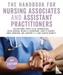 Rowe, Gillian, Ellis, Scott, Gee, Deborah, Graham, Kevin - The Handbook for Nursing Associates and Assistant Practitioners