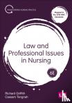 Griffith, Richard, Tengnah, Cassam A - Law and Professional Issues in Nursing