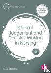 Standing, Mooi - Clinical Judgement and Decision Making in Nursing