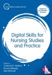  - Digital Skills for Nursing Studies and Practice
