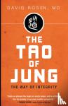Rosen, David, MD - The Tao of Jung - The Way of Integrity