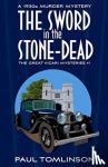 Tomlinson, Paul - The Sword in the Stone-Dead