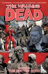 Kirkman, Robert - The Walking Dead Volume 31: The Rotten Core