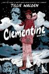 Walden, Tillie, Kirkman, Robert - Clementine Book One