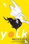 Choi, Mary H. K. - Yolk
