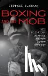 Sussman, Jeffrey - Boxing and the Mob