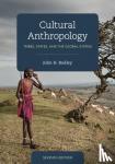 John H. Bodley - Cultural Anthropology - Tribes, States, and the Global System
