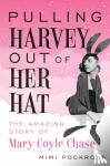 Pockross, Mimi - Pulling Harvey Out of Her Hat