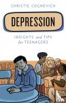 Christie Cognevich - Depression - Insights and Tips for Teenagers