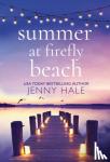 Hale, Jenny - Summer at Firefly Beach