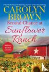 Brown, Carolyn - Second Chance at Sunflower Ranch