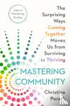 Porath, Christine - Mastering Community