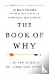 Judea Pearl, Dana Mackenzie - The Book of Why