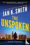 Smith, Ian K. - The Unspoken - An Ashe Cayne Novel