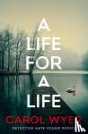 Wyer, Carol - A Life for a Life