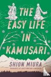 Miura, Shion - The Easy Life in Kamusari
