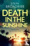 Broadribb, Steph - Death in the Sunshine