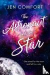 Comfort, Jen - The Astronaut and the Star