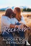 Reynolds, Aurora Rose - Reckless