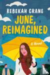 Crane, Rebekah - June, Reimagined