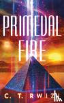 Rwizi, C. T. - Primeval Fire