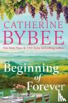 Bybee, Catherine - Beginning of Forever