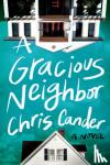 CHRIS CANDER - GRACIOUS NEIGHBOR A