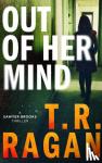 Ragan, T.R. - Out of Her Mind