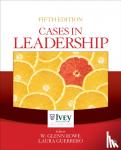 W. Glenn Rowe, Laura Guerrero - Cases in Leadership