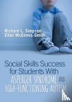 Simpson - Social Skills Success for Students With Asperger Syndrome and High-Functioning Autism