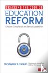 Tienken - Cracking the Code of Education Reform