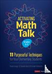 Sztajn - Activating Math Talk - 11 Purposeful Techniques for Your Elementary Students