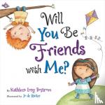 Bostrom, Kathleen Long - Will You Be Friends with Me?