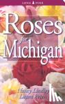 Lindley, Nancy, Peters, Laura - Roses for Michigan