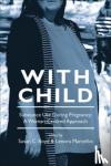 Marcellus, Lenora - With Child - Substance Use During Pregnancy, a Woman-Centered Approach