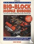 Taylor, Don - How To Rebuild Big-block Mopar Engines - Covers All Years and Models of B/Rb Series Chrysler, Dodge and Plymouth Engines