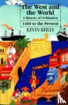Reilly, Kevin - The West and the World v. 2; From 1400 to the Present